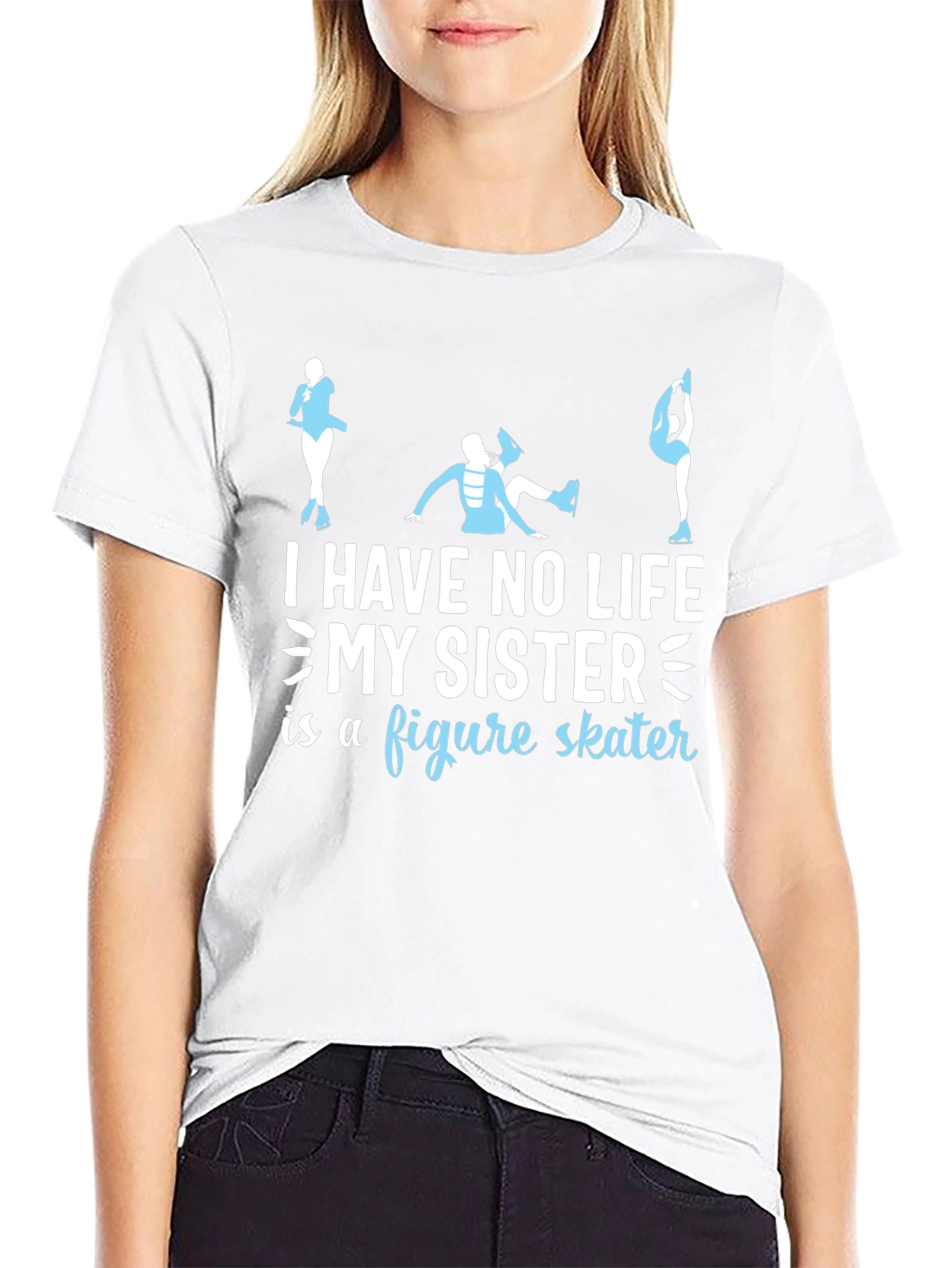 Figure Skater Sister T-Shirt - Novelty Gift