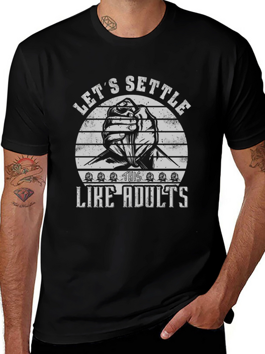 Lets Settle This Like Adults T-Shirt