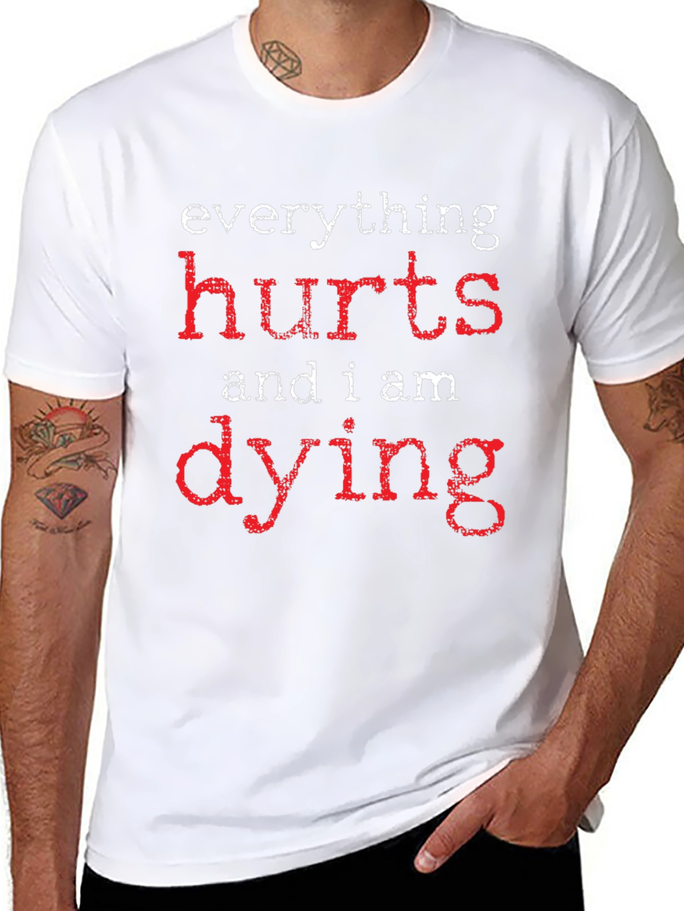 Everything Hurts Dying Graphic T-Shirt