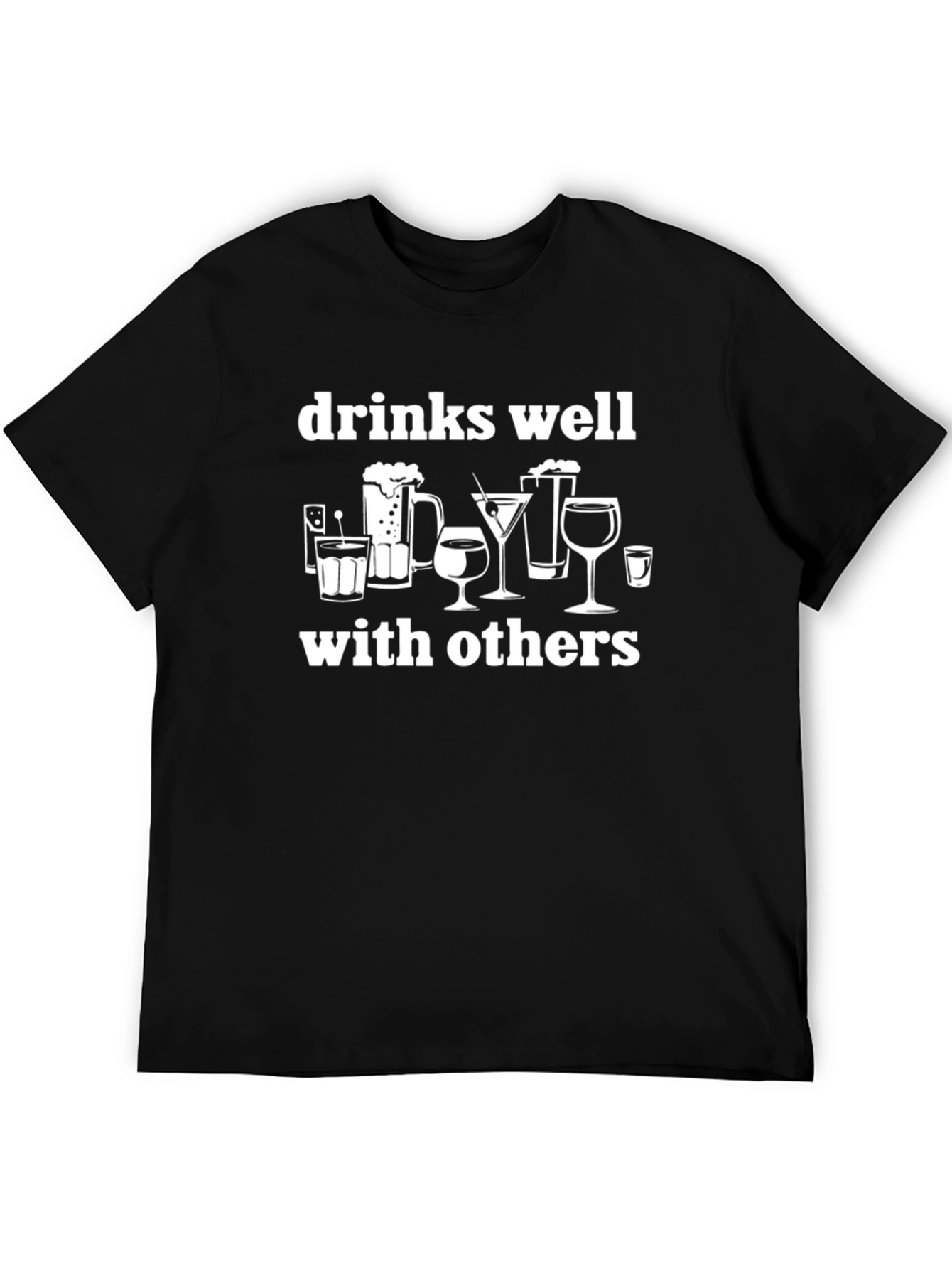 Drinks Well With Others T-Shirt