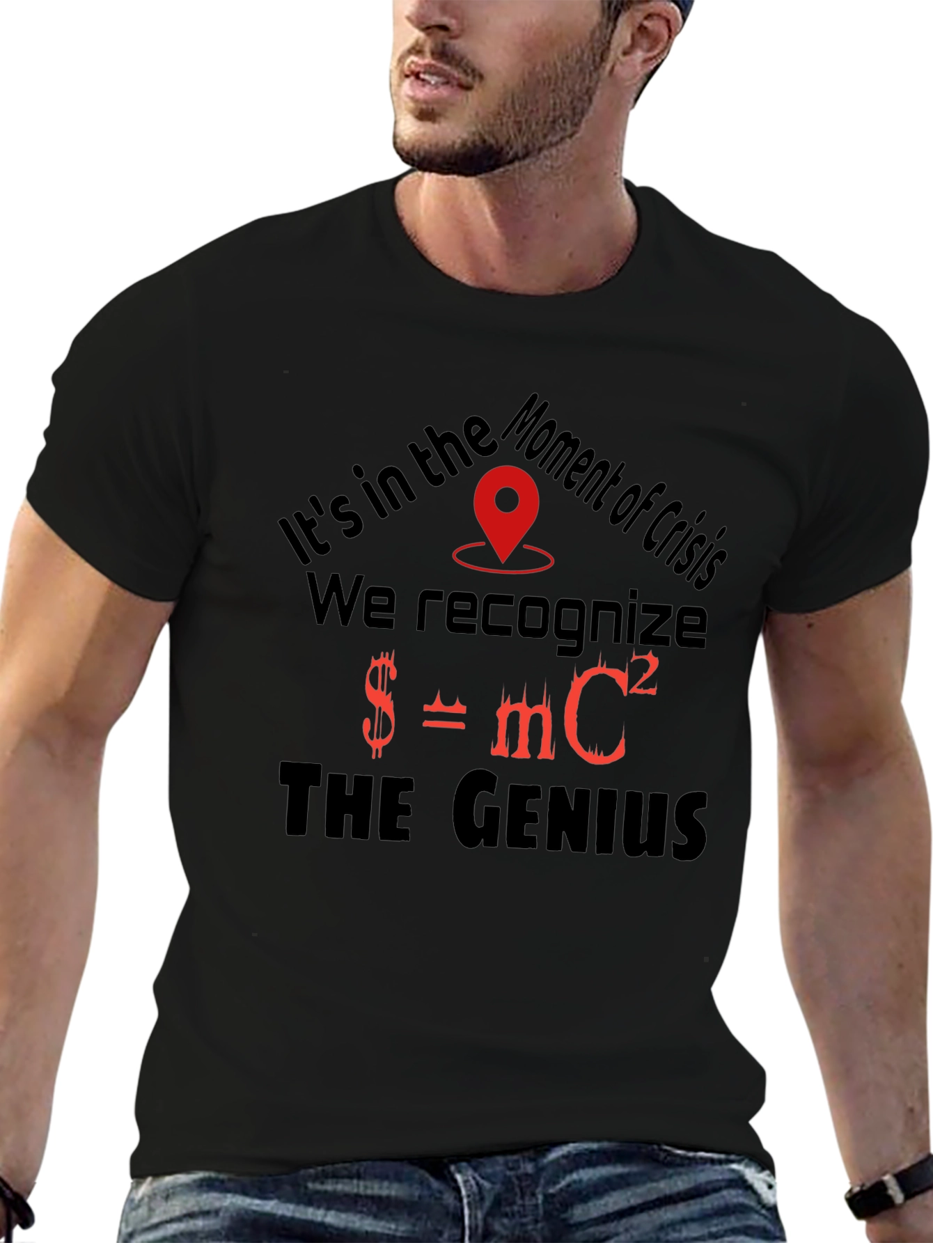 Moment of Crisis Genius T-Shirt