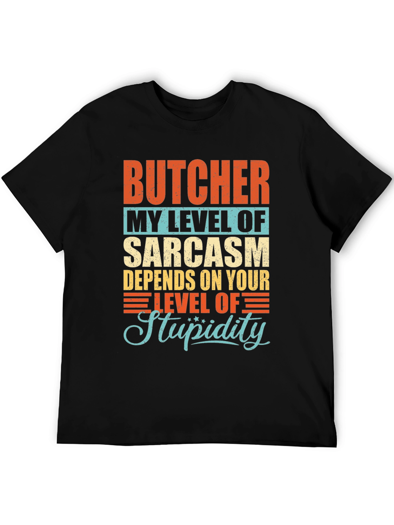 Butcher Sarcasm Level Graphic T-Shirt