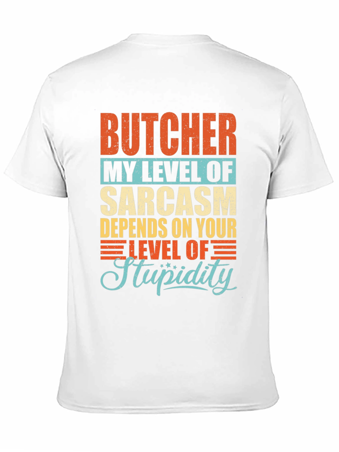 Butcher Sarcasm Level Graphic T-Shirt