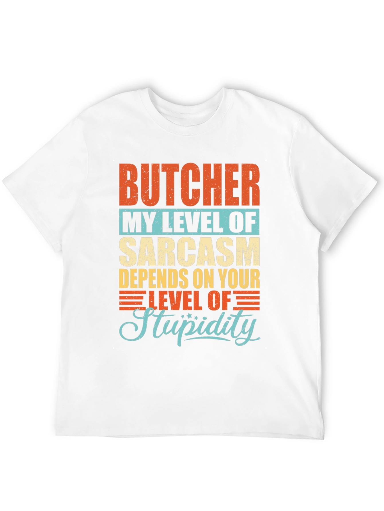 Butcher Sarcasm Level Graphic T-Shirt