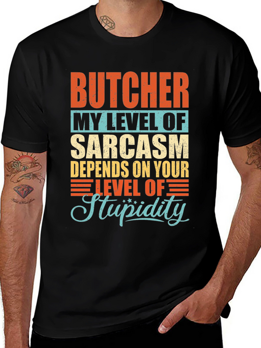 Butcher Sarcasm Level Graphic T-Shirt