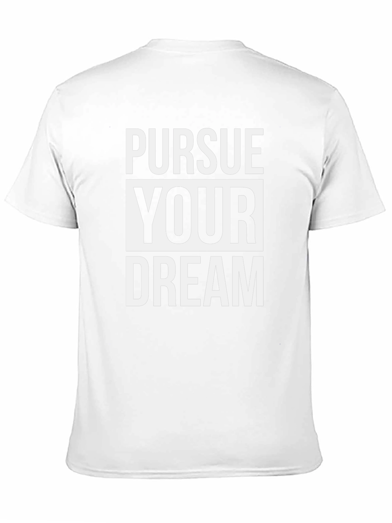 Pursue Your Dream Graphic T-Shirt