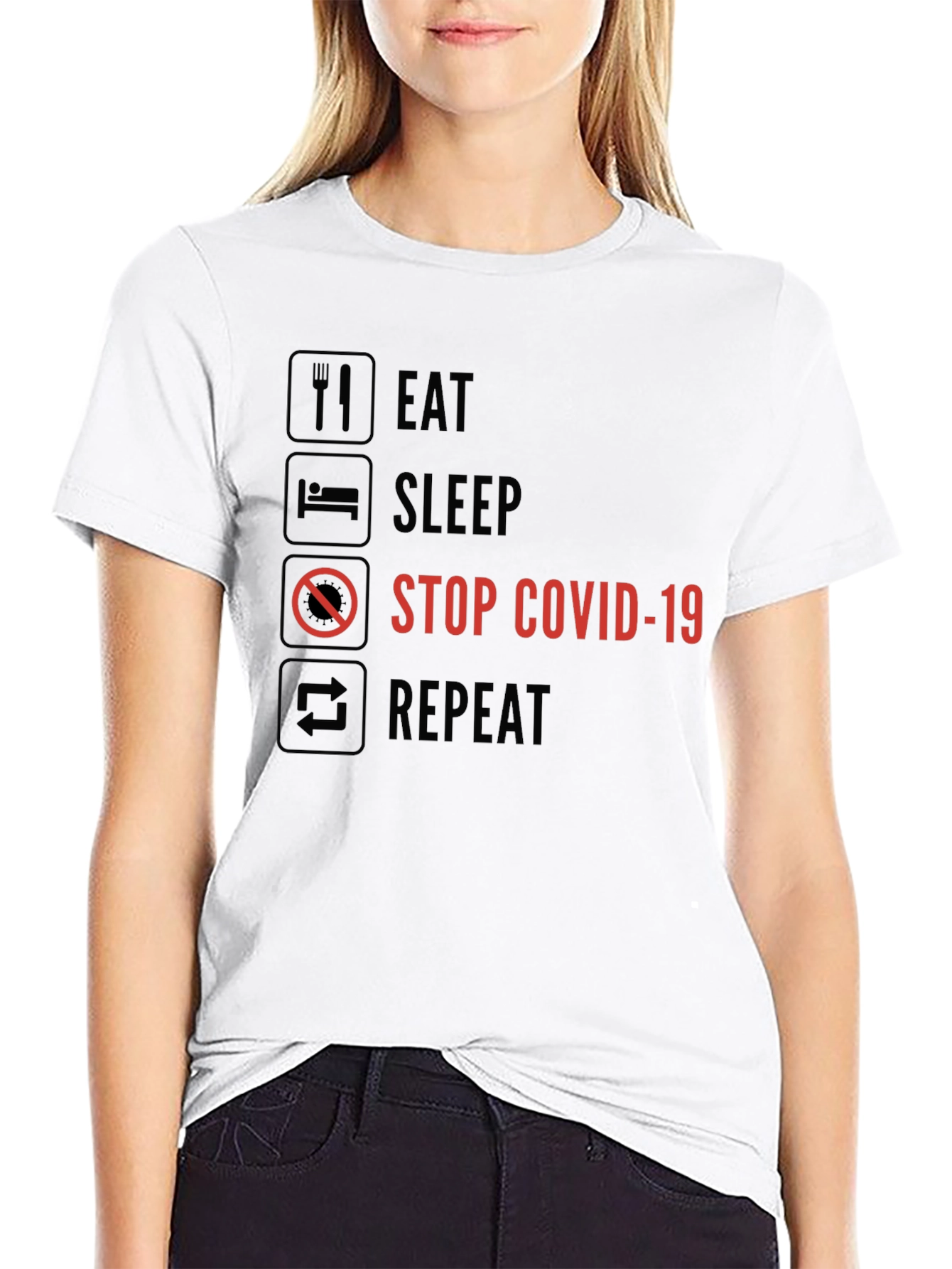 Eat Sleep Stop COVID-19 Repeat Graphic Tee