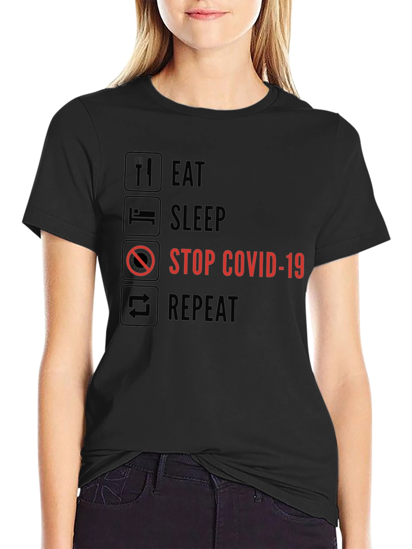 Eat Sleep Stop COVID-19 Repeat Graphic Tee