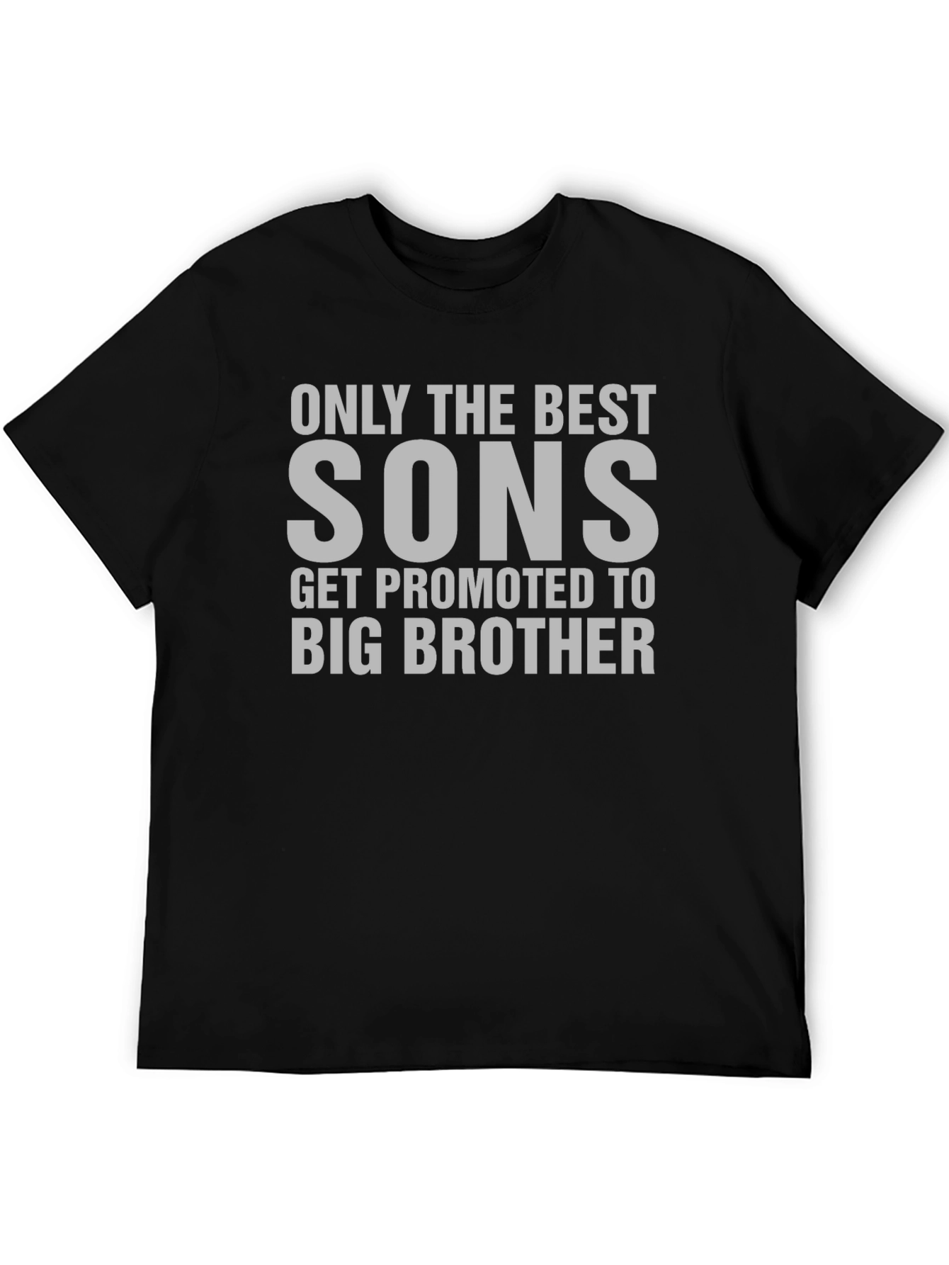Only the Best Sons T-Shirt