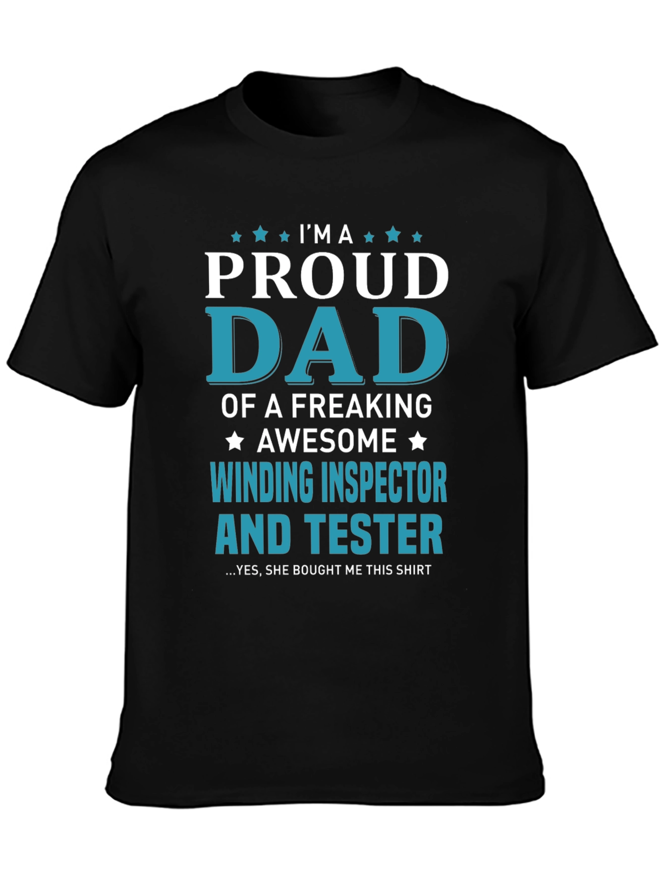 Proud Dad Winding Inspector & Tester Graphic T-Shirt