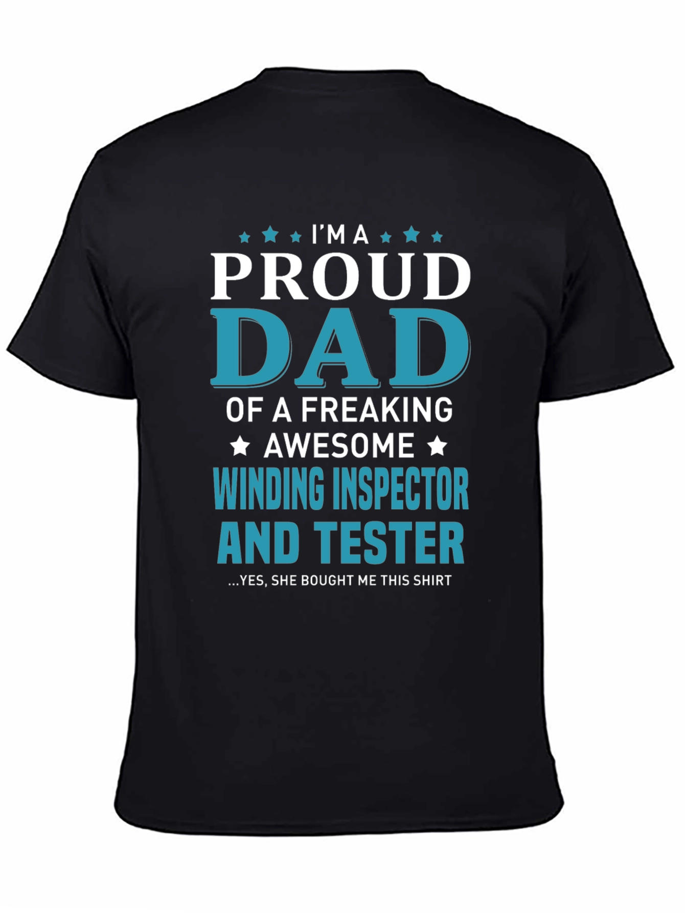 Proud Dad Winding Inspector & Tester Graphic T-Shirt