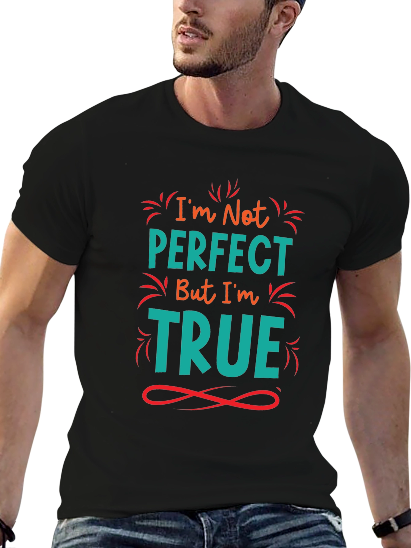 Im Not Perfect But Im True Black Graphic Tee