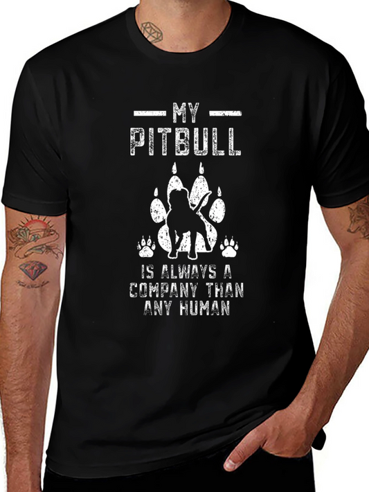My Pitbull Is Always A Company Than Any Human Black T-Shirt