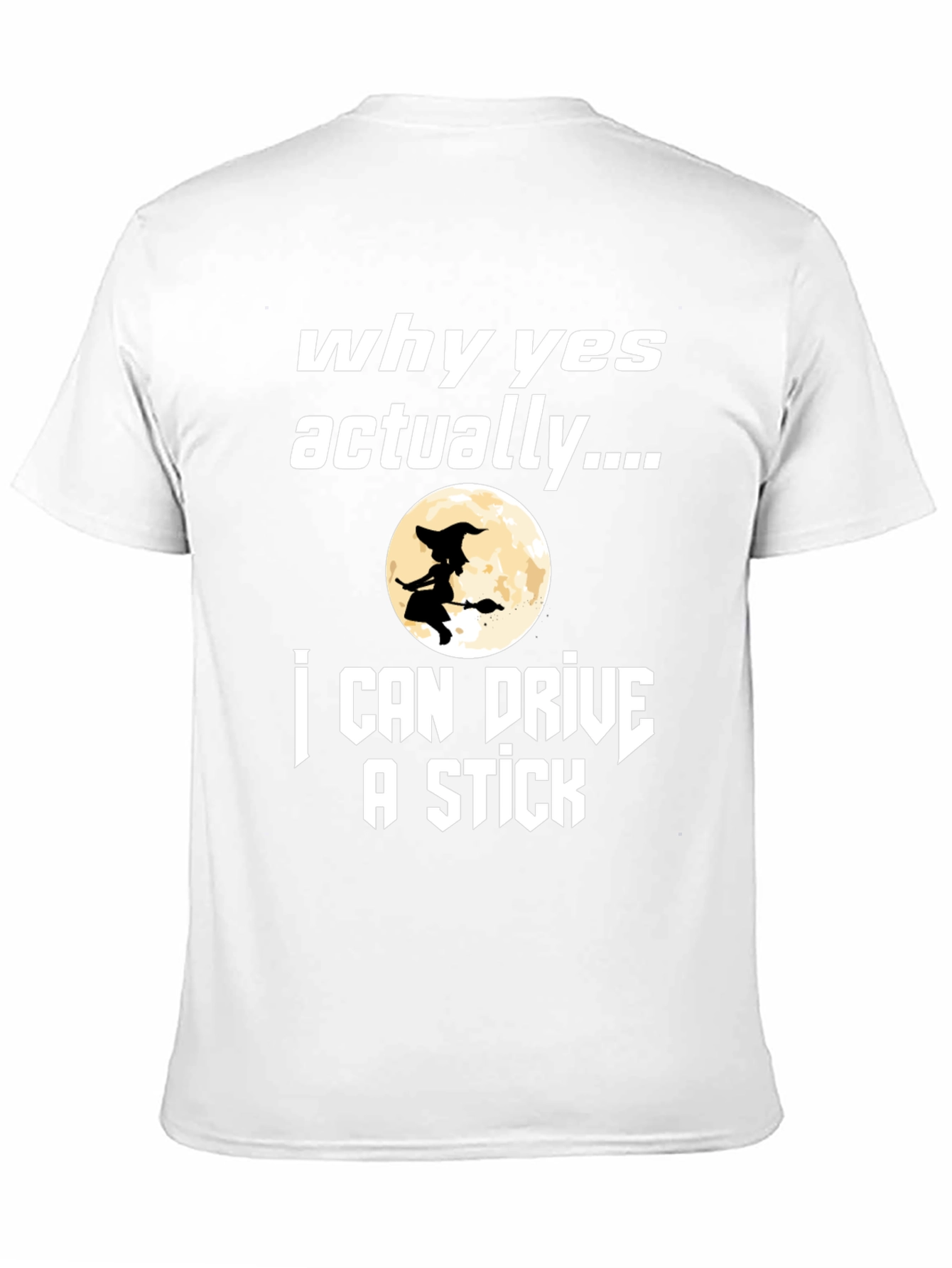 Why Yes Actually...T-Shirt