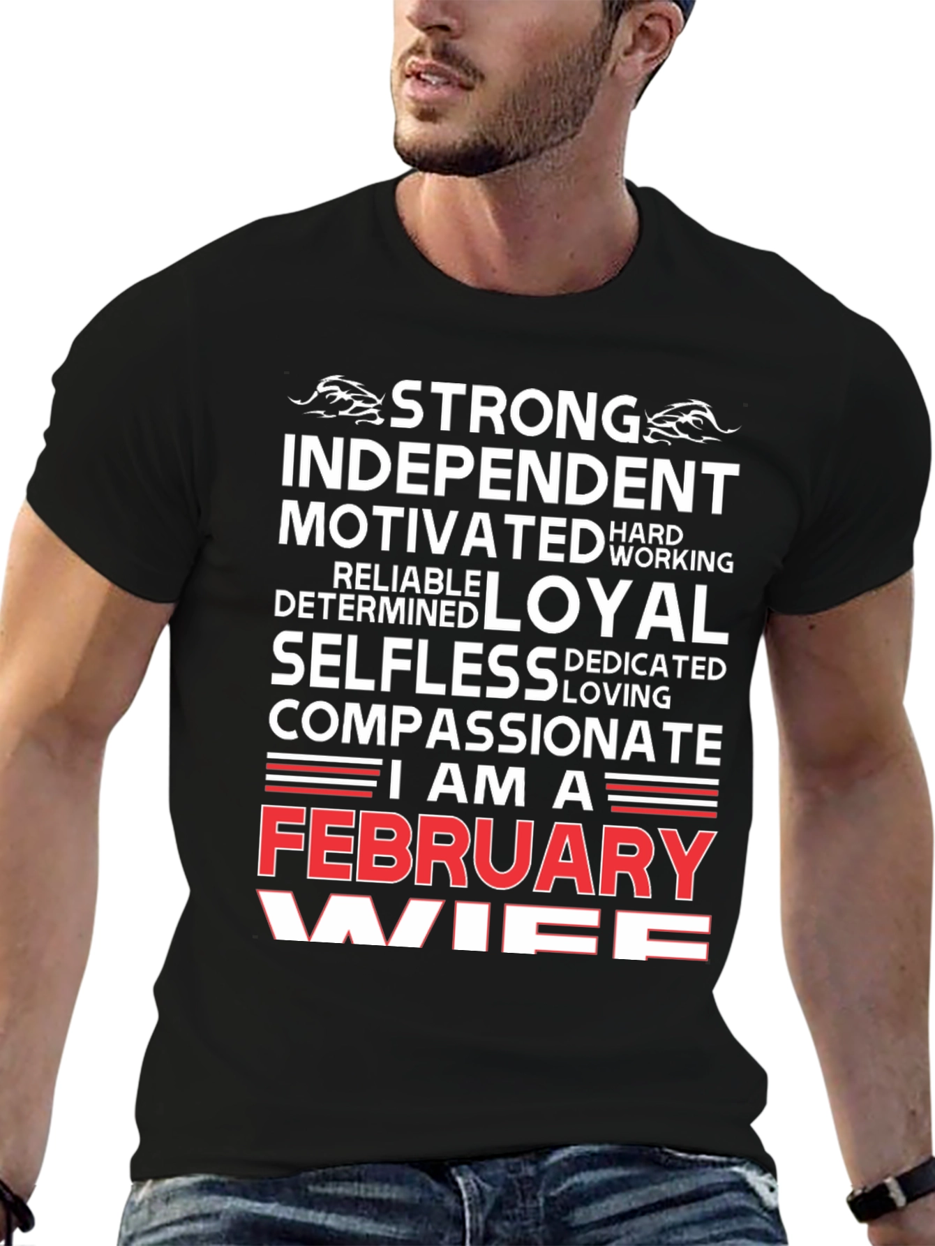 February Wife Graphic T-Shirt - Strong Independent Loyal