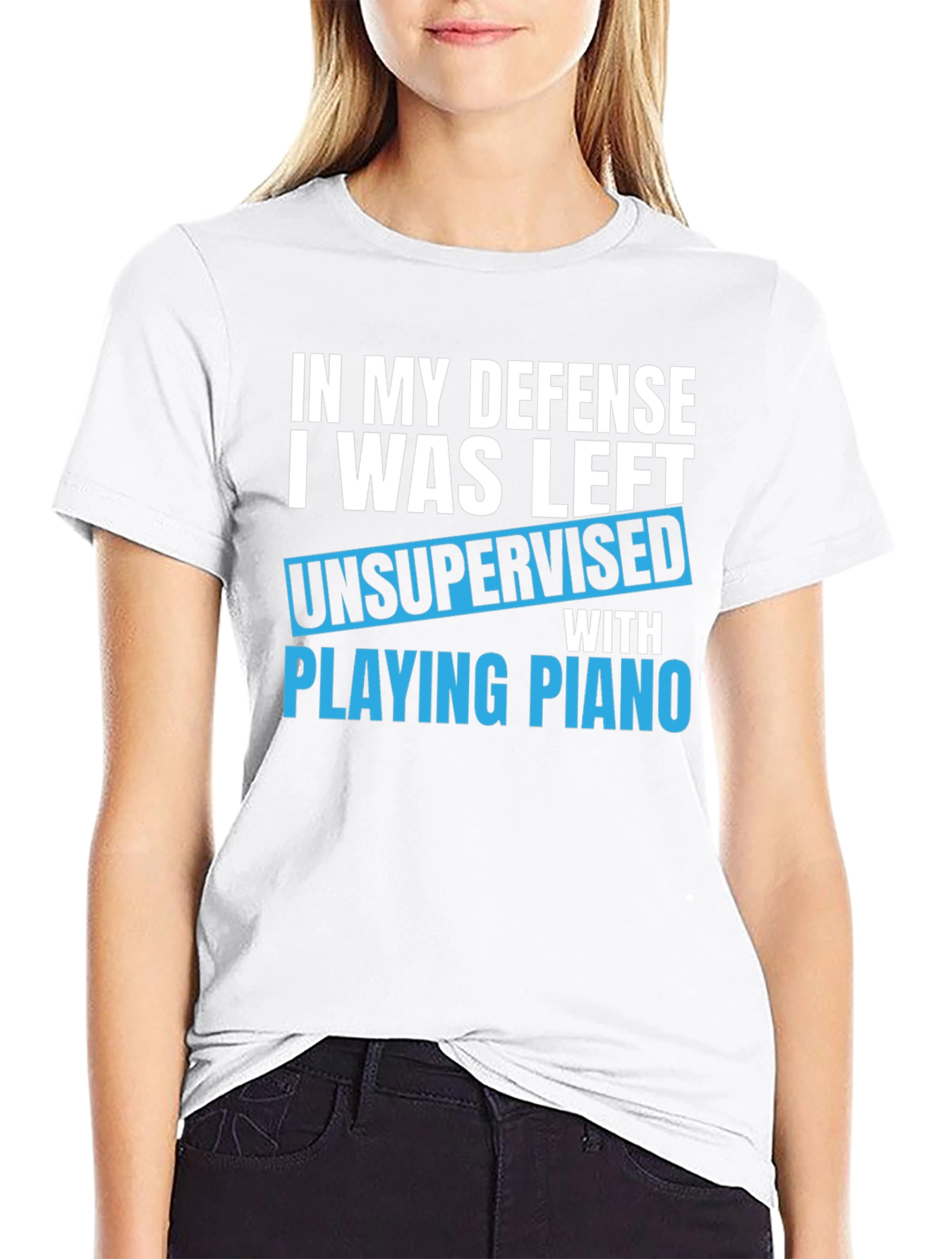 Funny Piano T-Shirt: In My Defense Unsupervised
