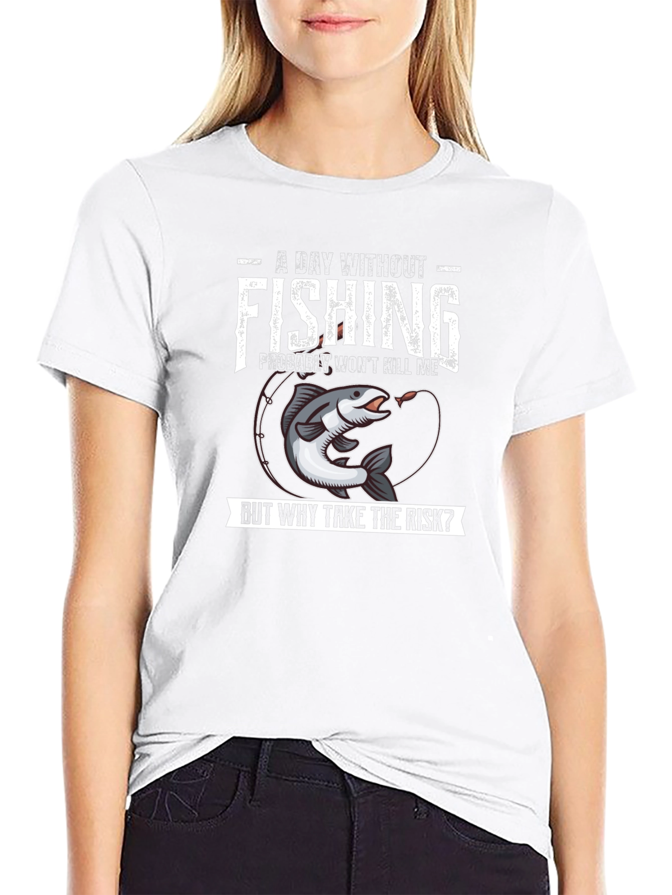 Funny Fishing T-Shirt - A Day Without Fishing