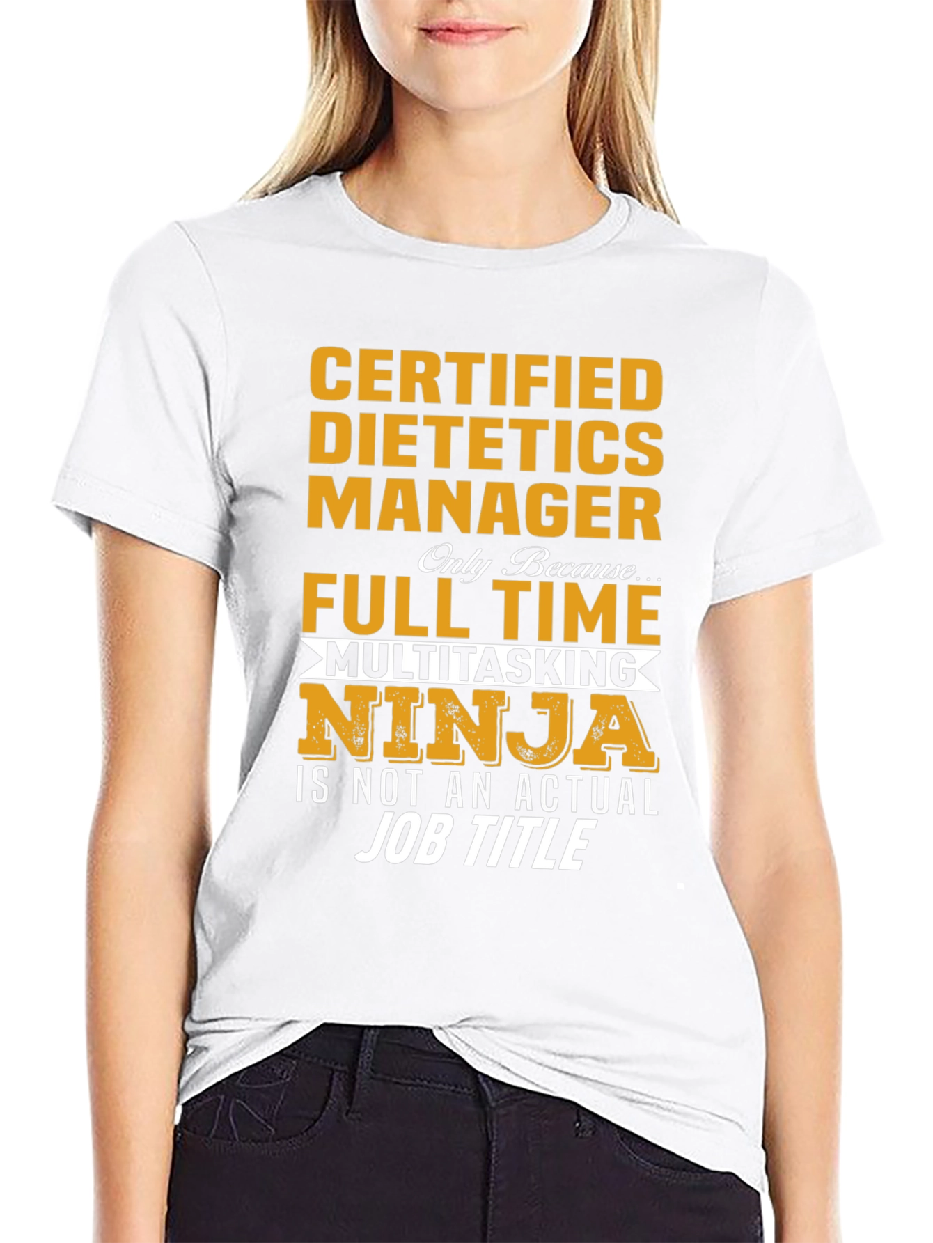 Certified Dietetics Manager Full Time Multitasking Ninja T-Shirt