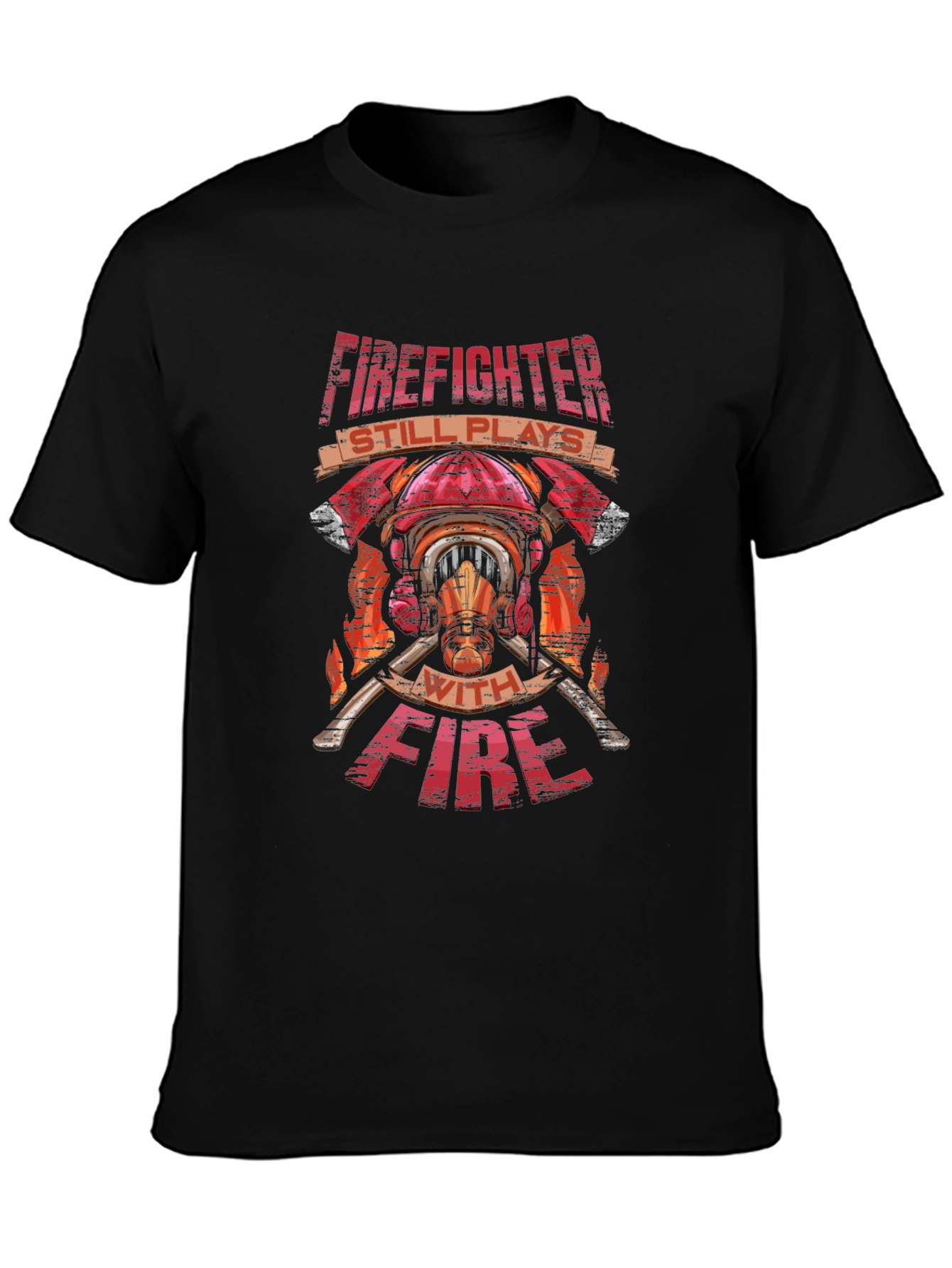 Firefighter Plays With Fire T-Shirt