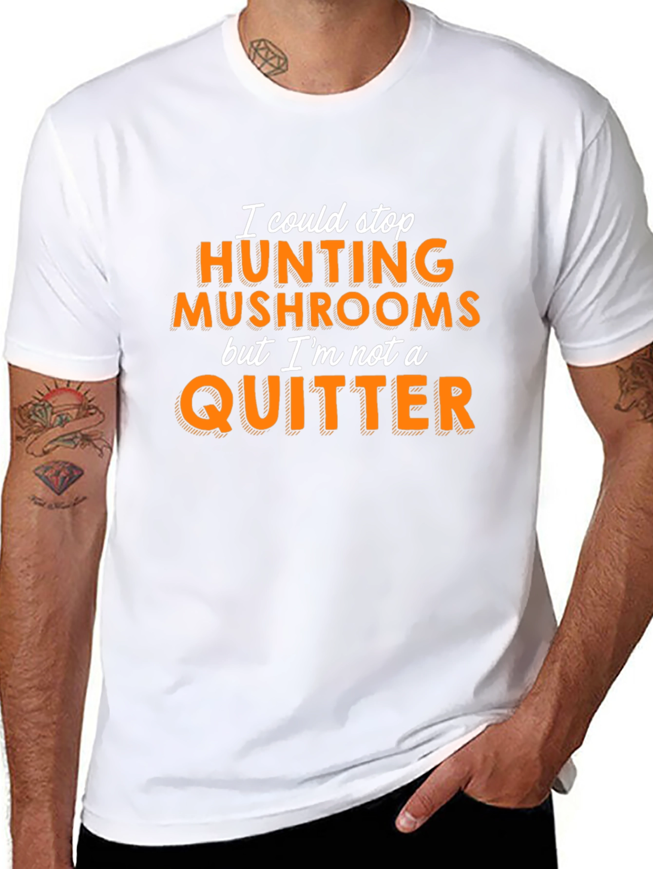 Mushroom Hunting T-Shirt - Not a Quitter!