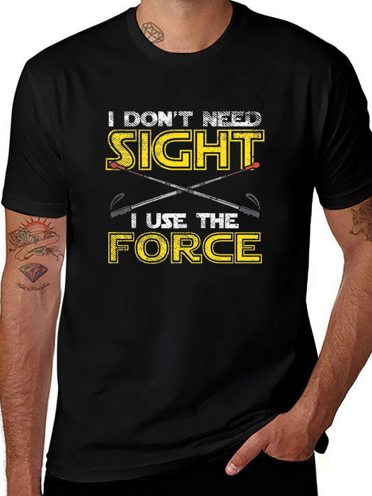 Funny Blind T-Shirt - I Use The Force