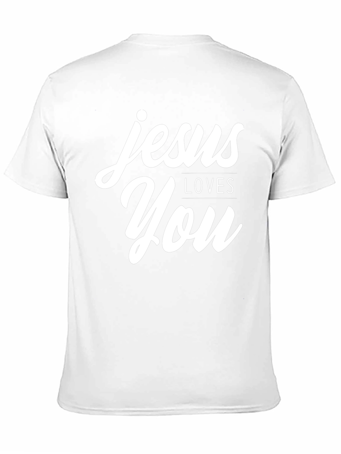 Jesus Loves You T-Shirt - Christian Faith Apparel