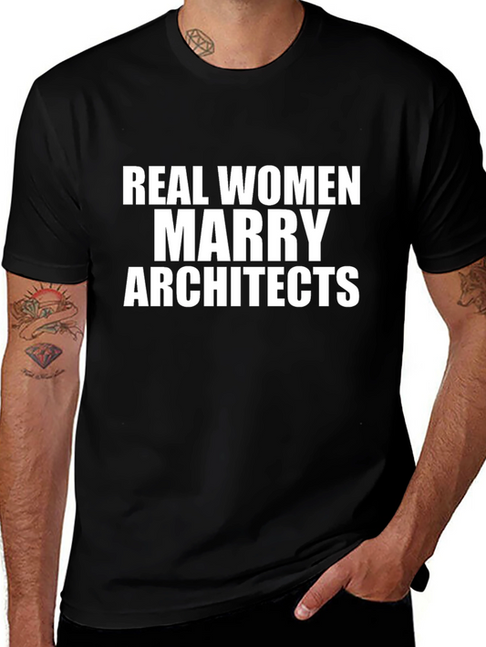 Real Women Marry Architects T-Shirt