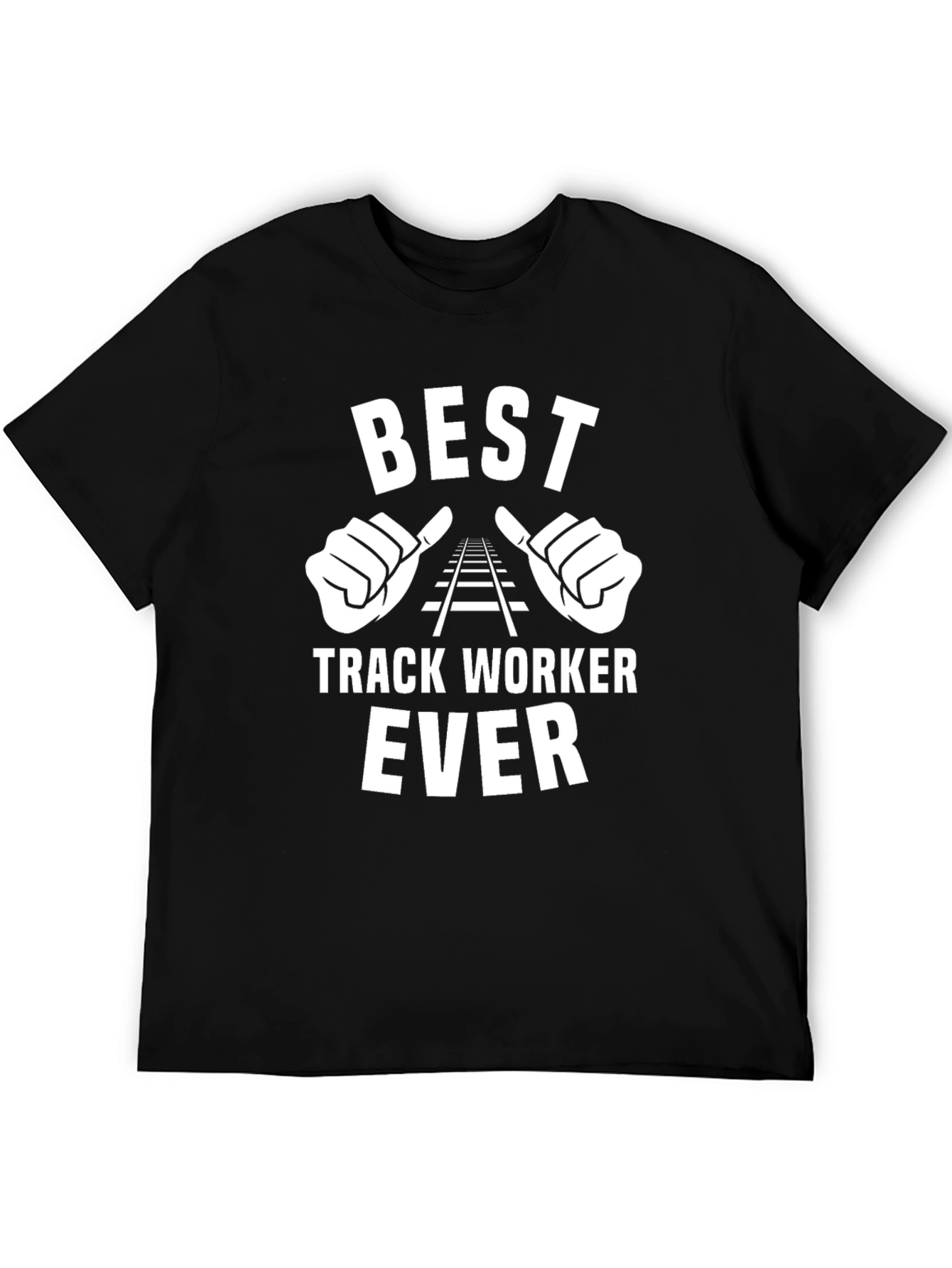Best Track Worker Ever T-Shirt