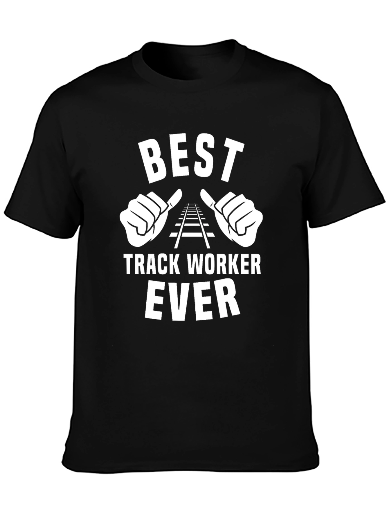Best Track Worker Ever T-Shirt