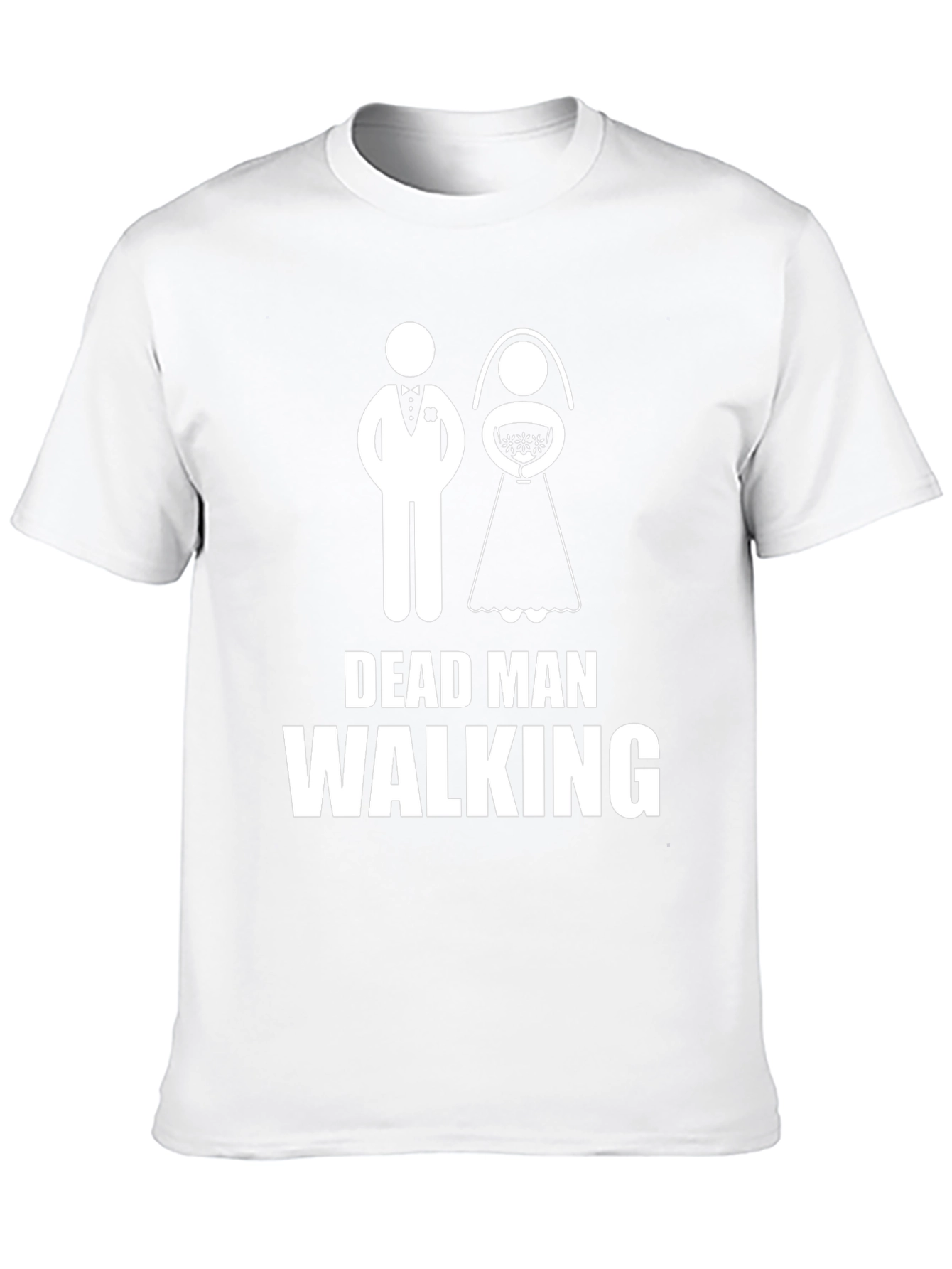 Dead Man Walking Wedding T-Shirt - Groom Humor