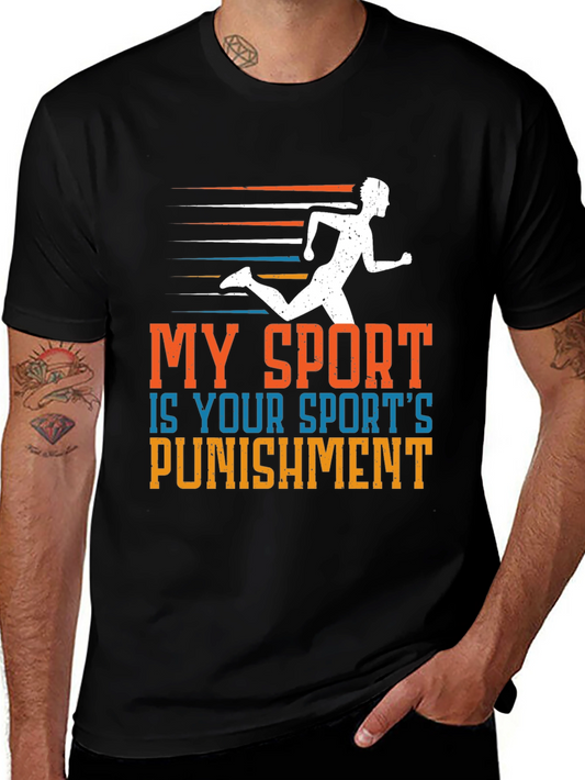 My Sport is Your Sports Punishment T-Shirt