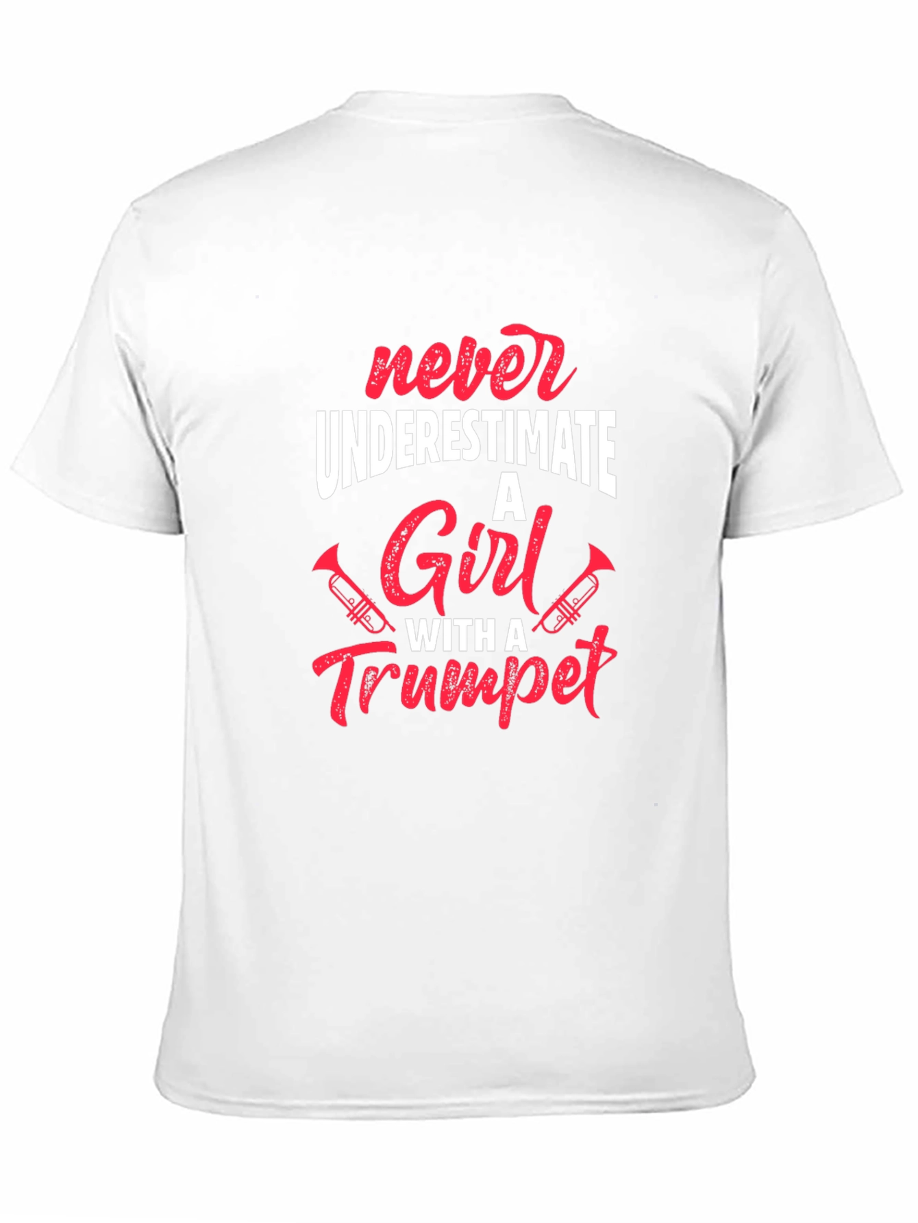 Never Underestimate a Girl With a Trumpet T-Shirt
