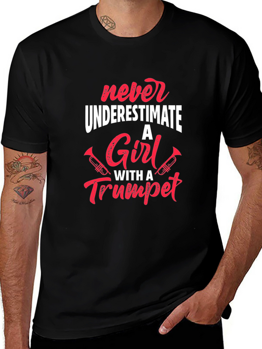 Never Underestimate a Girl With a Trumpet T-Shirt