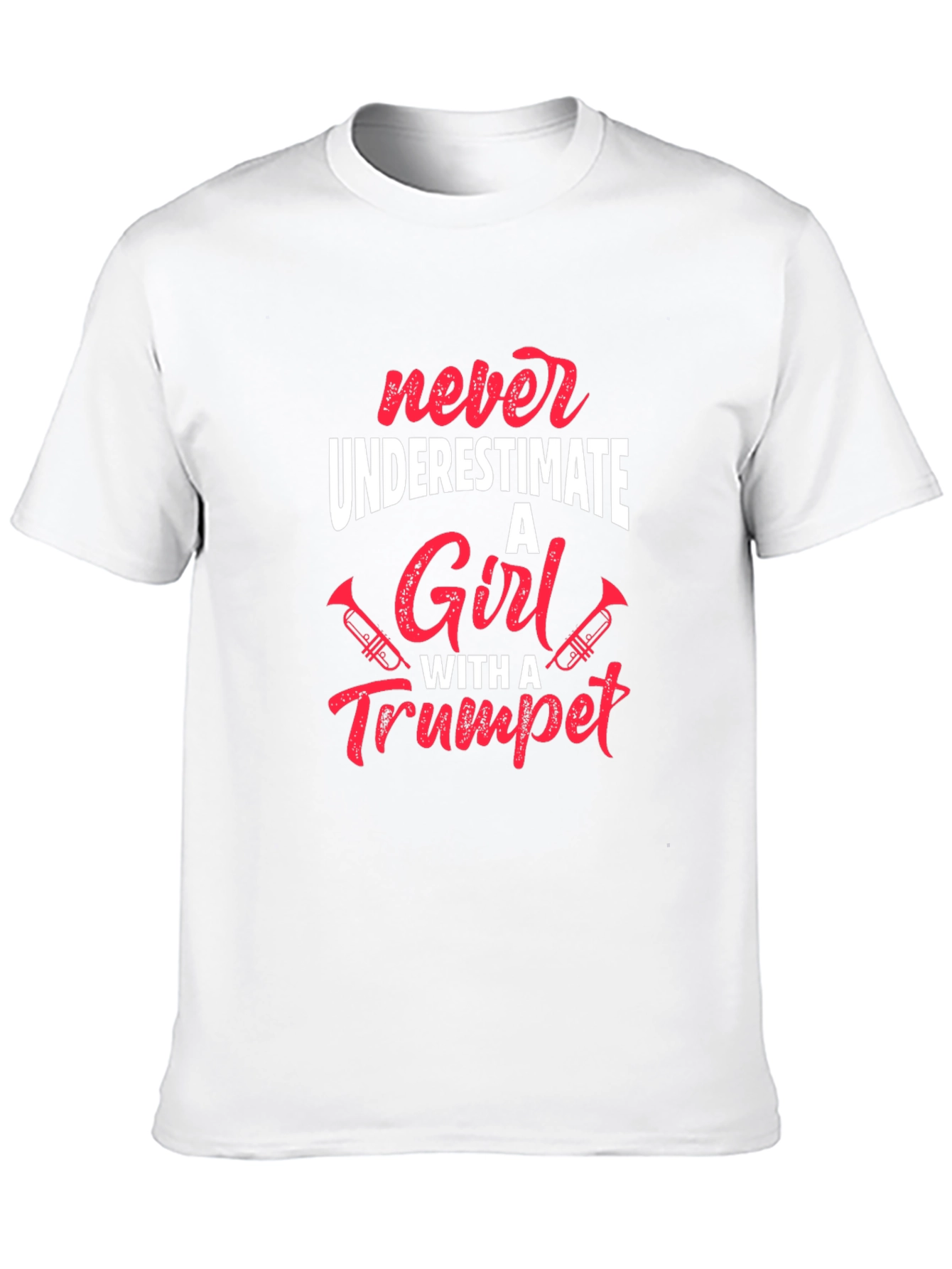 Never Underestimate a Girl With a Trumpet T-Shirt