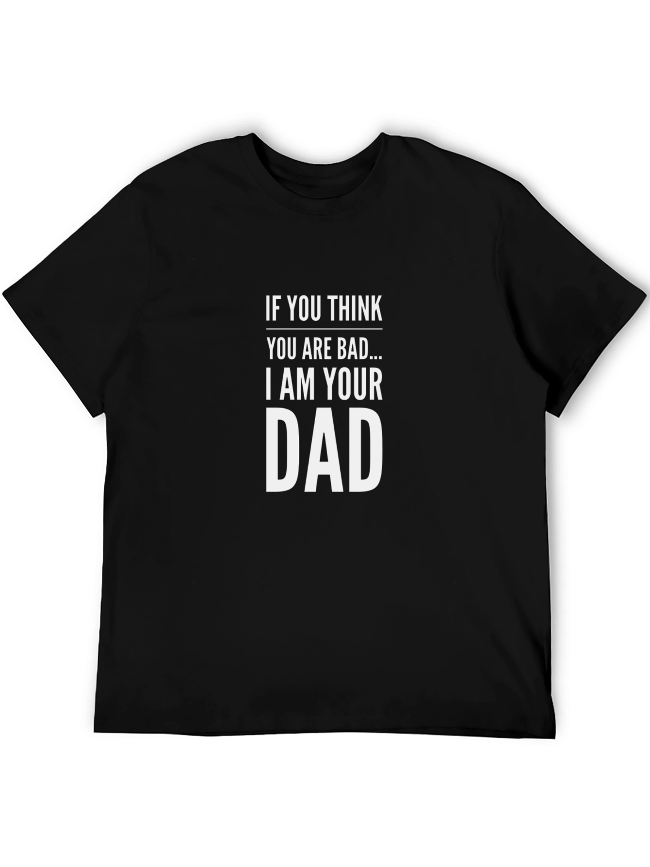 I Am Your Dad Graphic Tee - Black