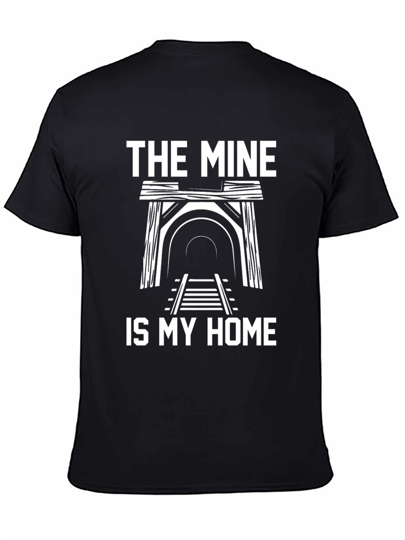 The Mine is My Home - Graphic Tee