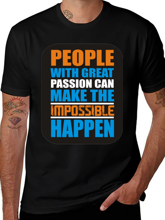 Motivational Graphic T-Shirt - Passion Makes It Happen!