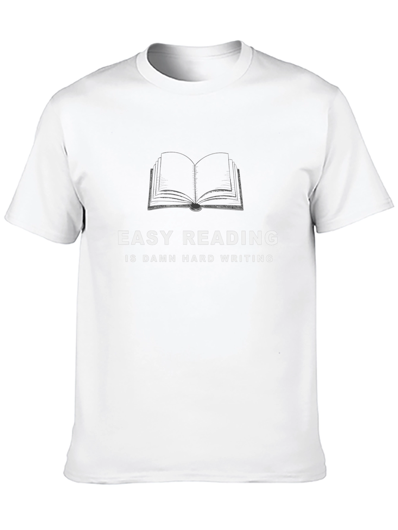 Easy Reading T-Shirt: Hard Writing Design