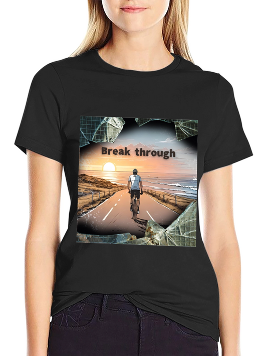 Break Through T-Shirt: Cyclist Road to Success Tee