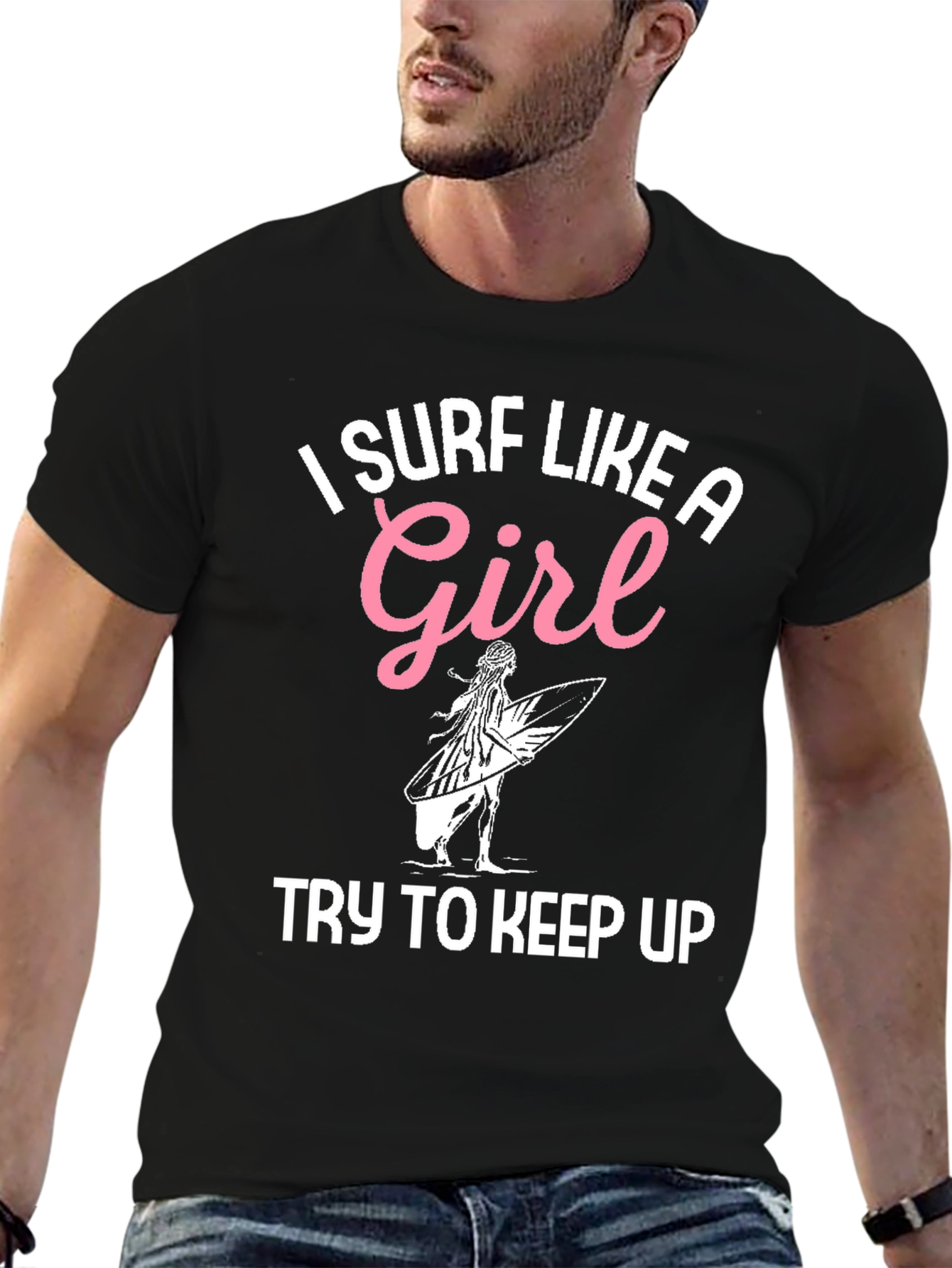 I Surf Like A Girl T-Shirt - Surfing Apparel