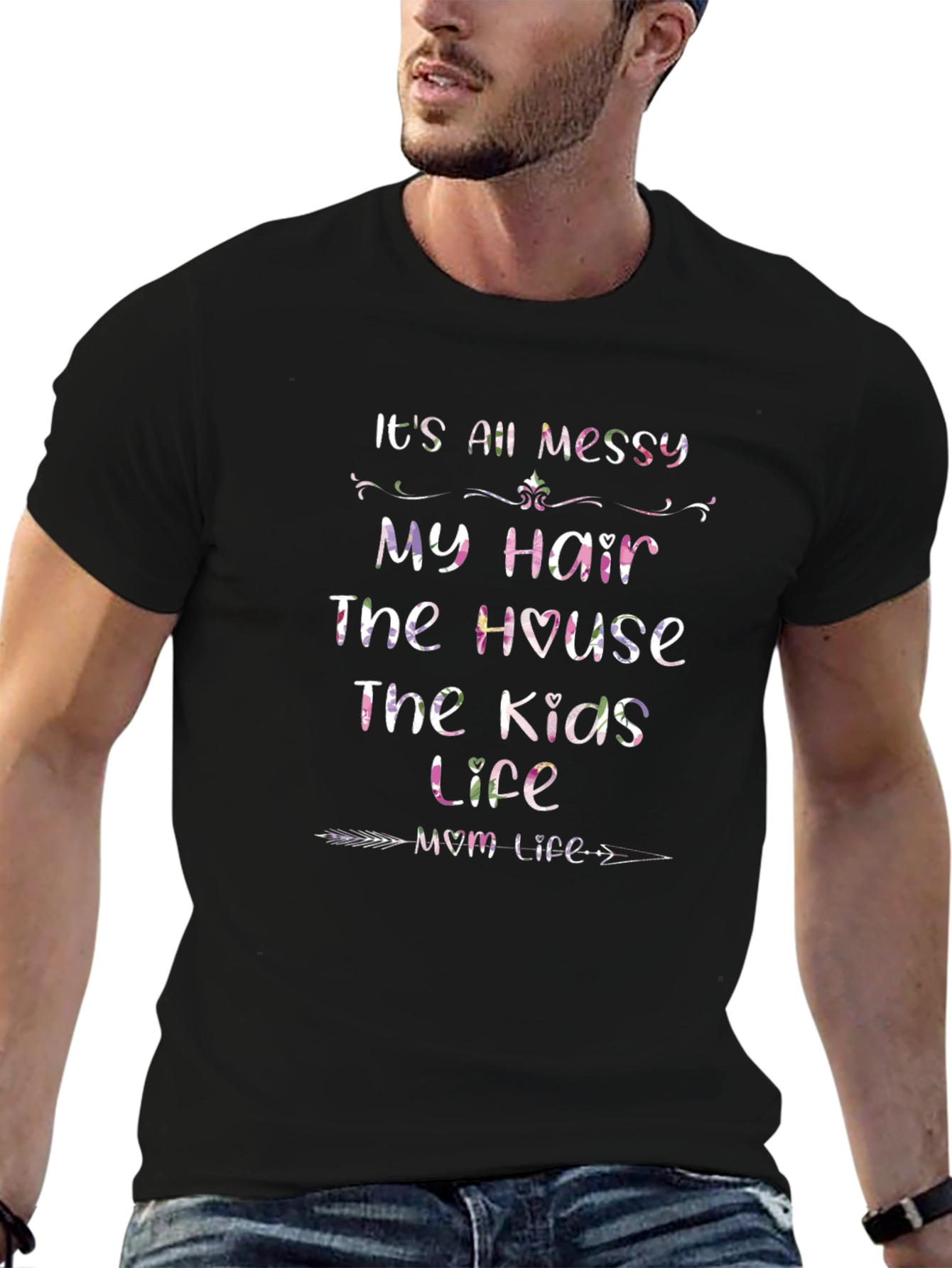 Its All Messy Mom Life T-Shirt