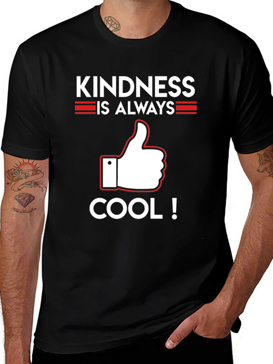 Kindness is Always Cool T-Shirt - Positive Message Tee