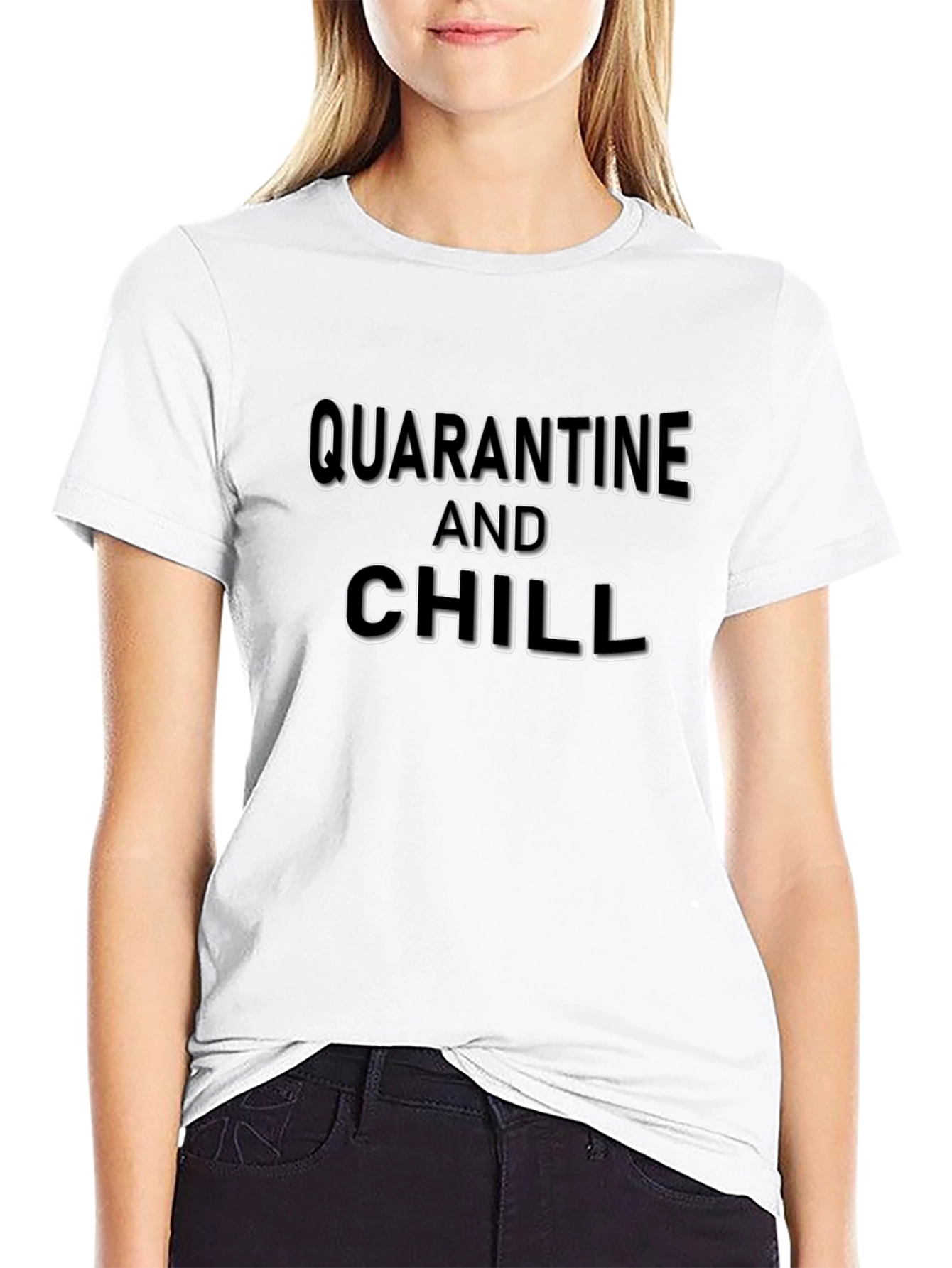 Quarantine and Chill Black T-Shirt