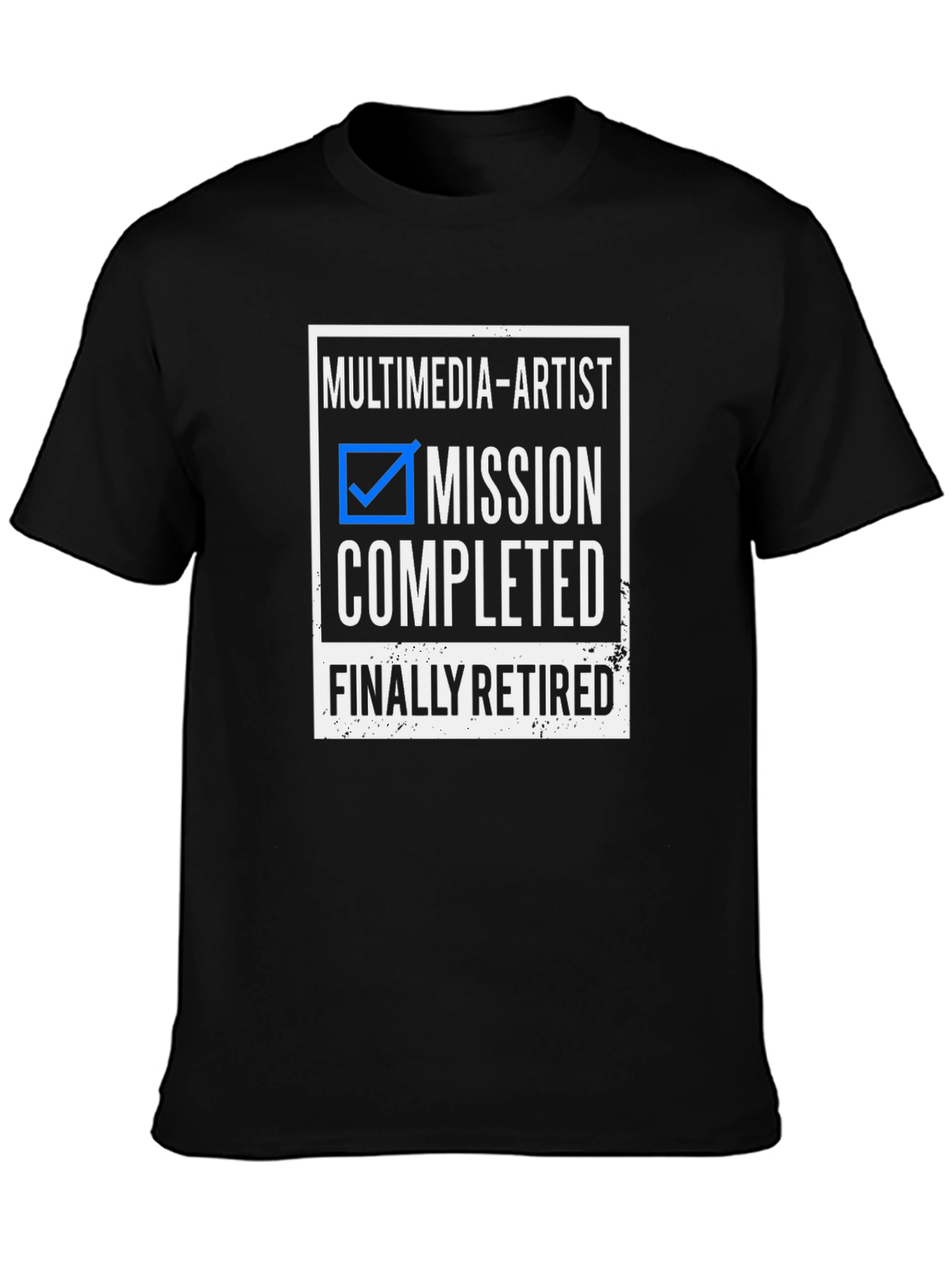 Multimedia Artist Retired Black T-Shirt