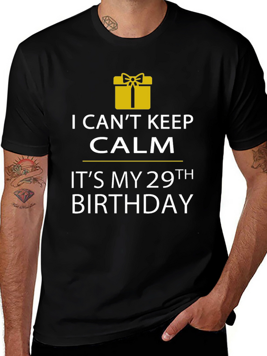 29th Birthday T-Shirt - I Cant Keep Calm