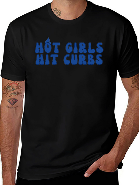 Hot Girls Hit Curbs Graphic Tee - Trendy Statement Shirt