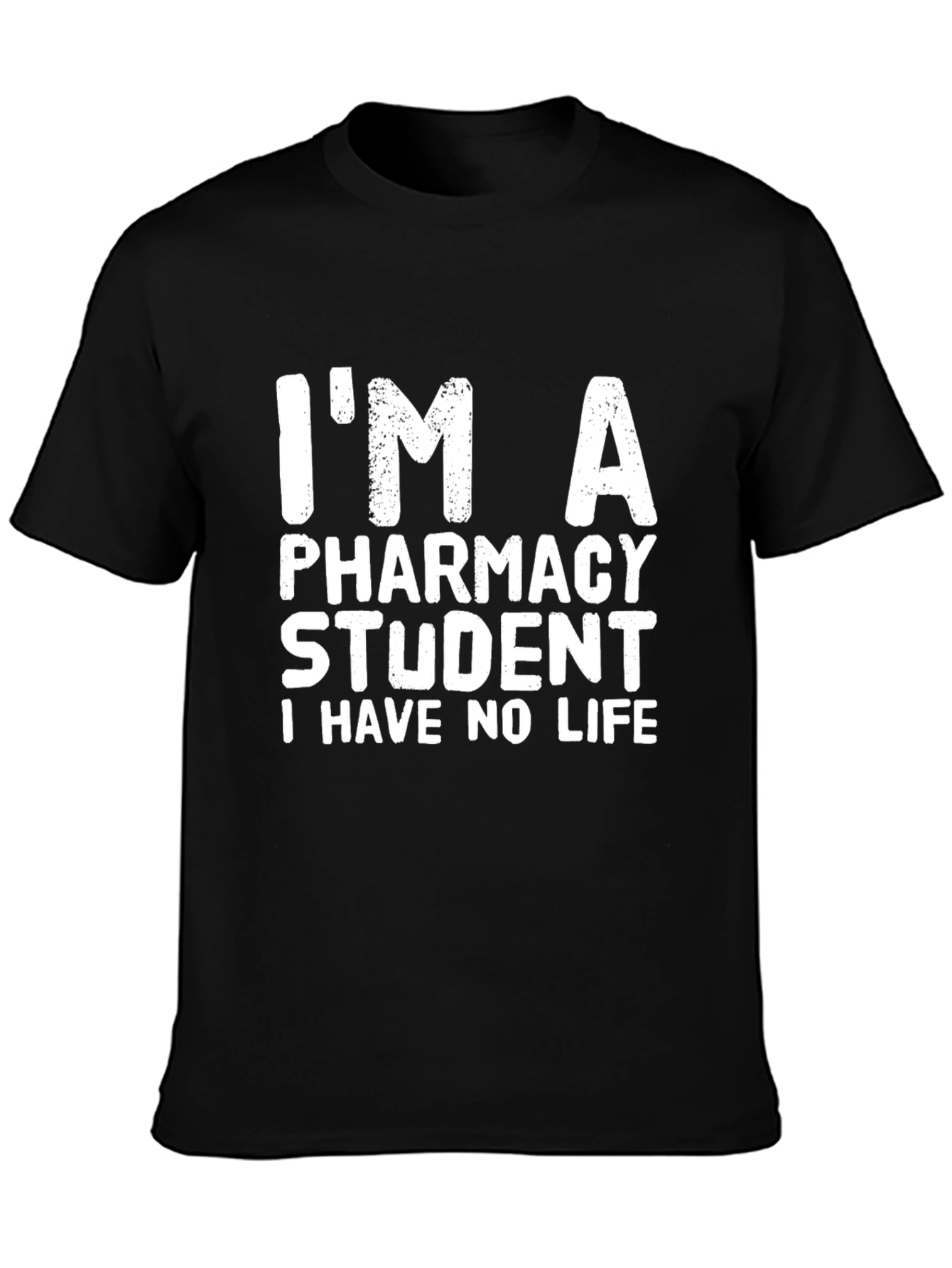 Pharmacy Student No Life T-Shirt