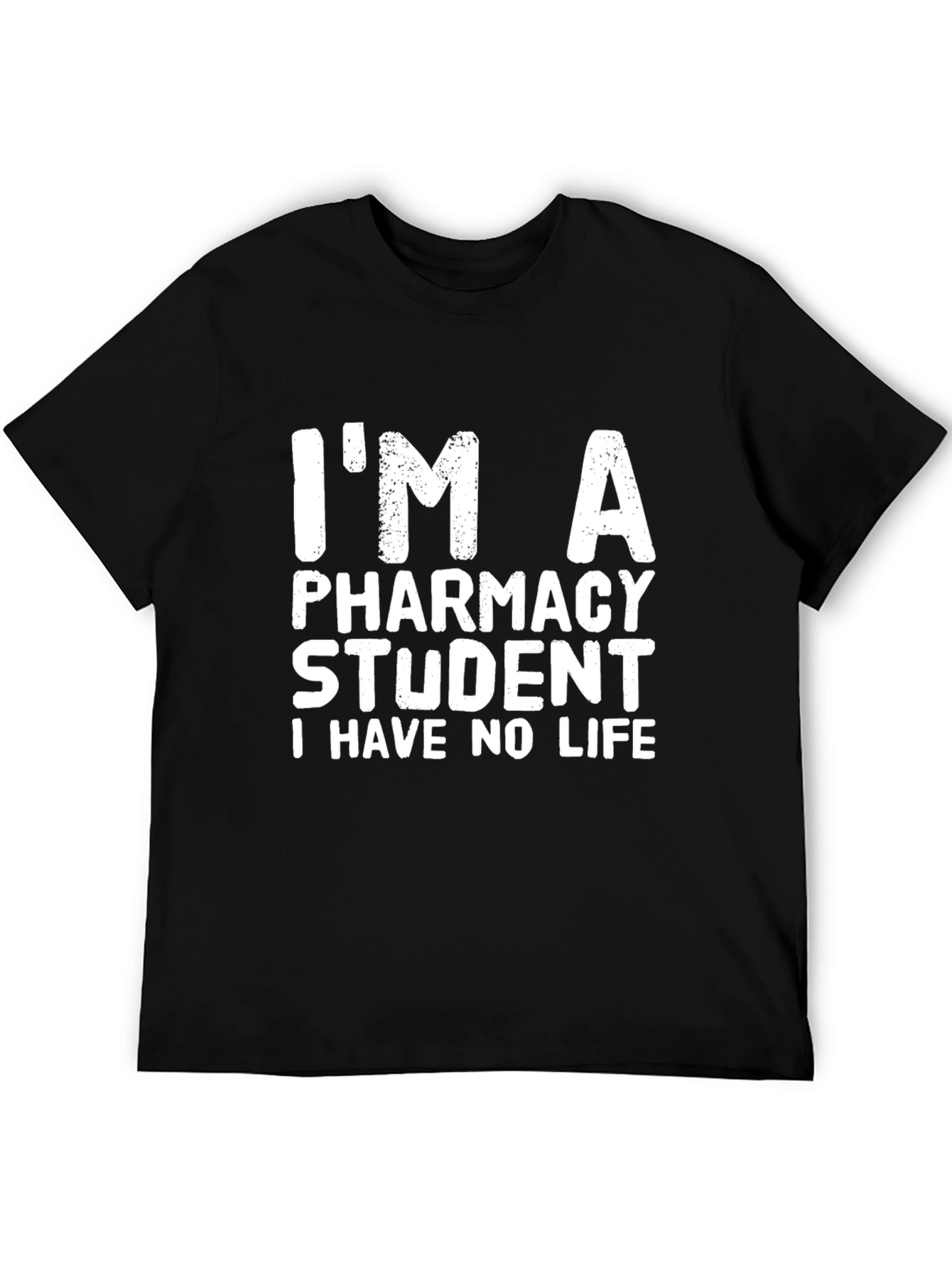 Pharmacy Student No Life T-Shirt