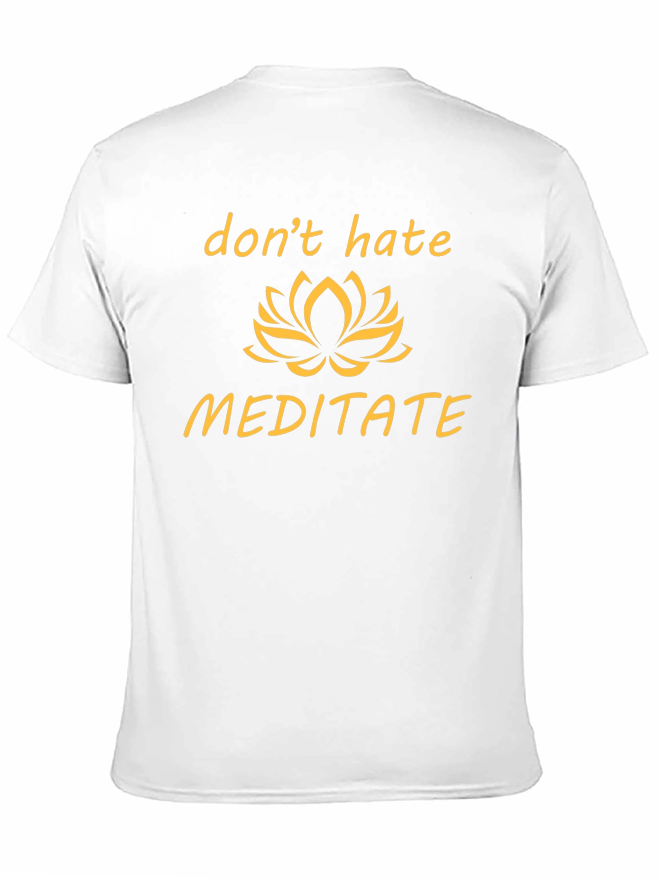Dont Hate Meditate T-Shirt - Black Graphic Tee