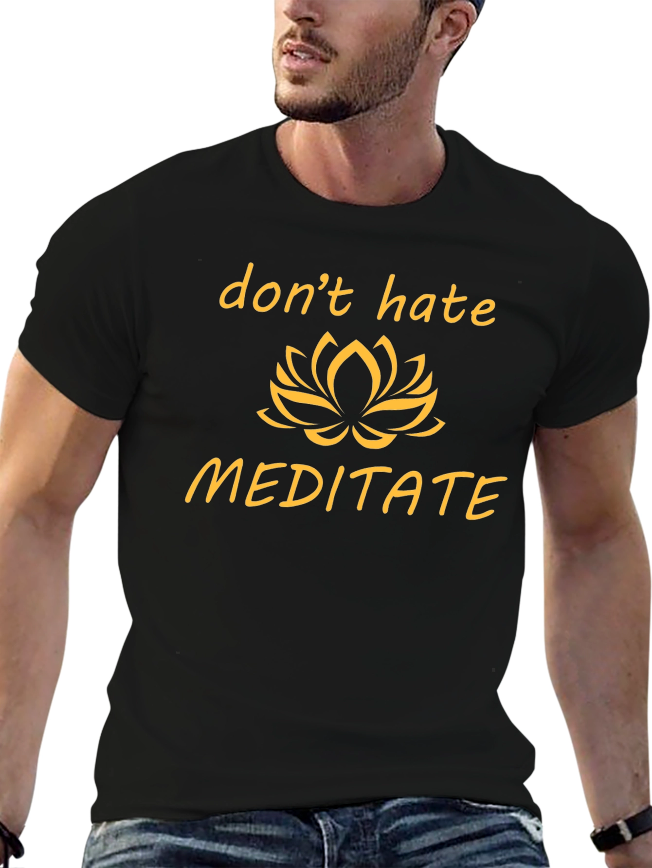 Dont Hate Meditate T-Shirt - Black Graphic Tee